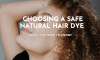 Tips to Choosing The Right Natural Hair Dye