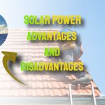 Solar Power: Key Advantages and Disadvantages Uncovered