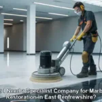 Marble Restoration Specialists in East Renfrewshire: Are You Ready?