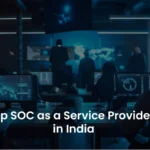 SOC as a Service Providers in India: 2025 Feature and Price Comparison